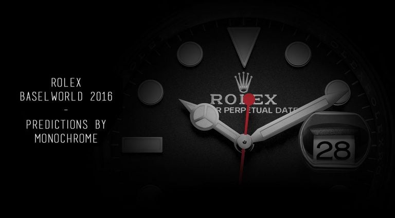 Rolex Baselworld 2016 - Rolex Predictions 2016 - Rolex novelties 2016 - Rolex new watches 2016