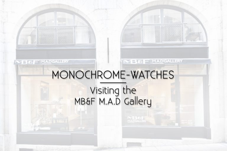 Monochrome-Watches - Visiting the MBandF MAD Gallery - Video report