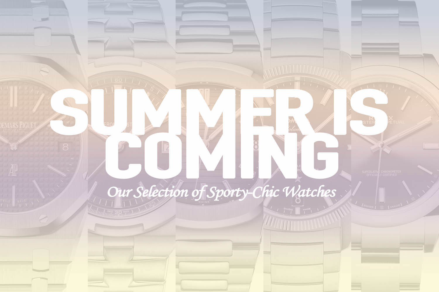 Sports-chic watches - Summer selection