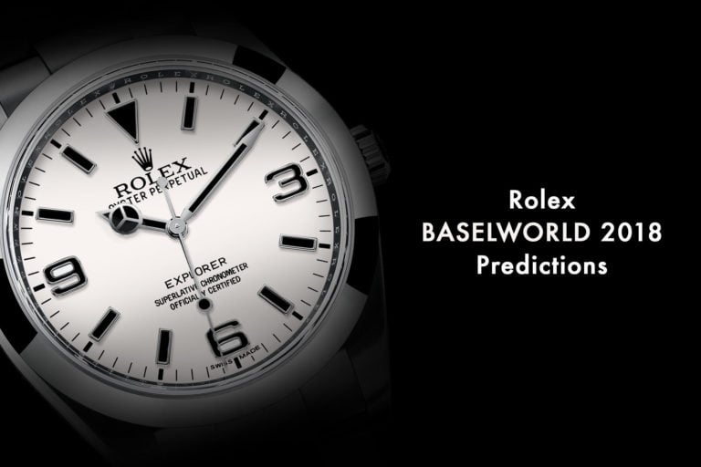 Rolex Baselworld 2018 - Rolex Predictions 2018 - Rolex Novelties 2018